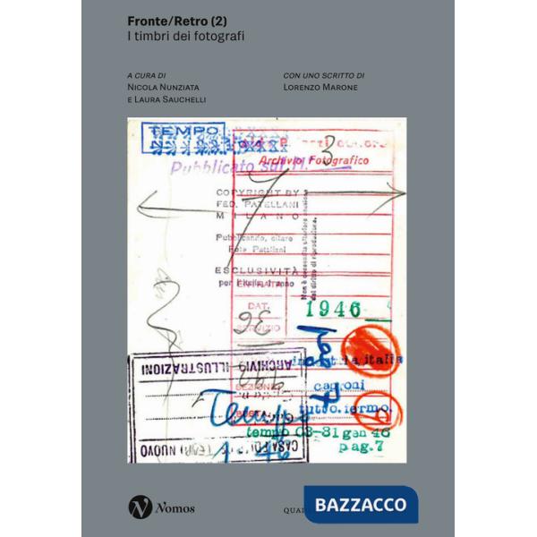 Fronte/Retro 2. I timbri dei fotografi. Ediz. illustrata