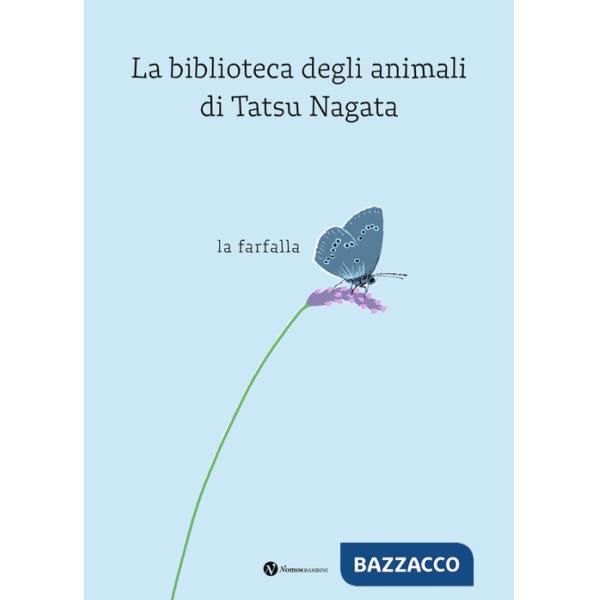 Farfalla. La biblioteca degli animali di Tatsu Nagata. Ediz. a colori (La)