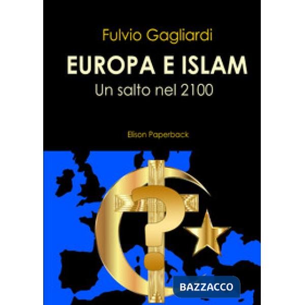 Europa e Islam. Un salto nel 2100