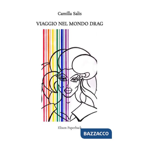 Viaggio nel mondo Drag. Nuova ediz.