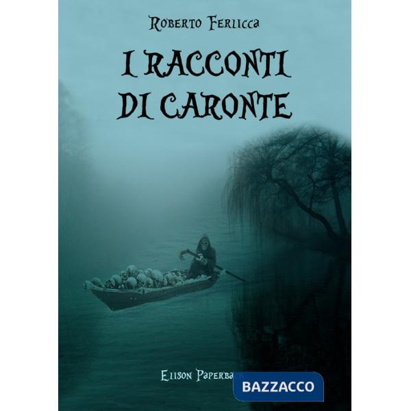 Racconti di Caronte (I)