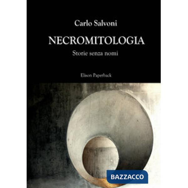 Necromitologia. Storie senza nomi