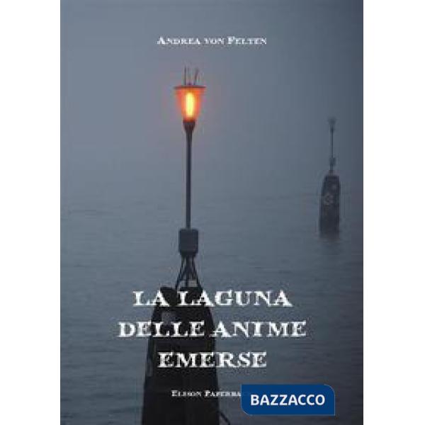 Laguna delle anime emerse. Nuova ediz. (La)