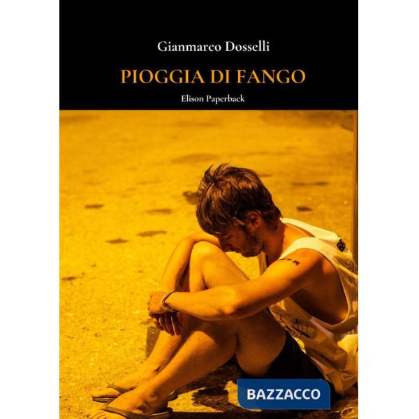 Pioggia di fango. Nuova ediz.