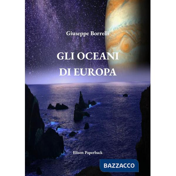 Oceani di Europa. Nuova ediz. (Gli)