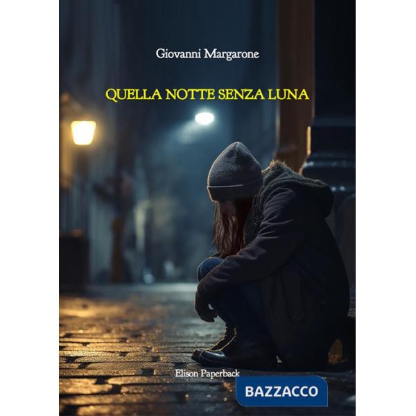 Quella notte senza luna