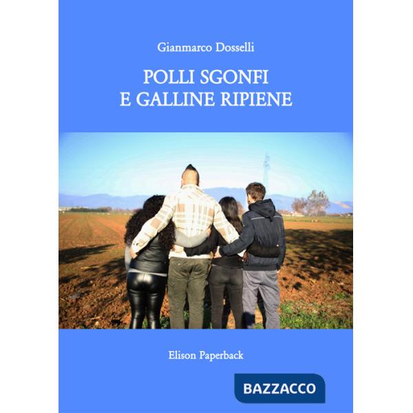 Polli sgonfi e galline ripiene