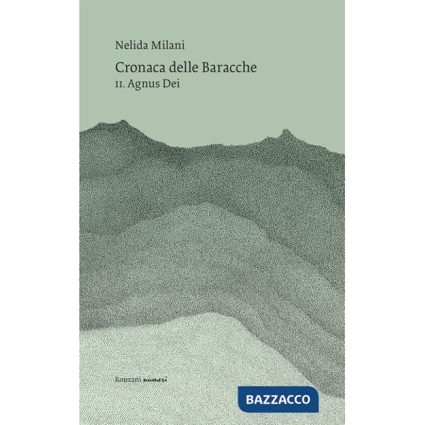 Cronaca delle Baracche. Vol. 2: Agnus Dei