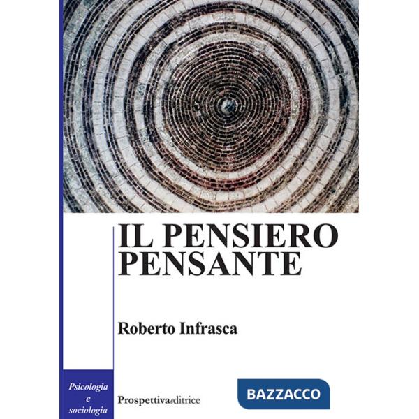 Pensiero pensante (Il)