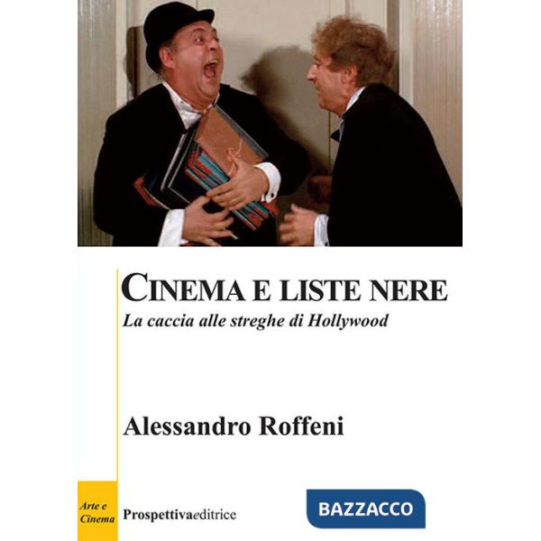 Cinema e liste nere. La caccia alle streghe di Hollywood