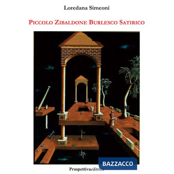 Piccolo zibaldone burlesco satirico