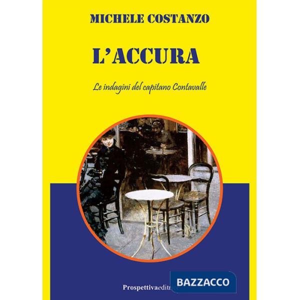 Accura. Le indagini del capitano Contavalle (L')