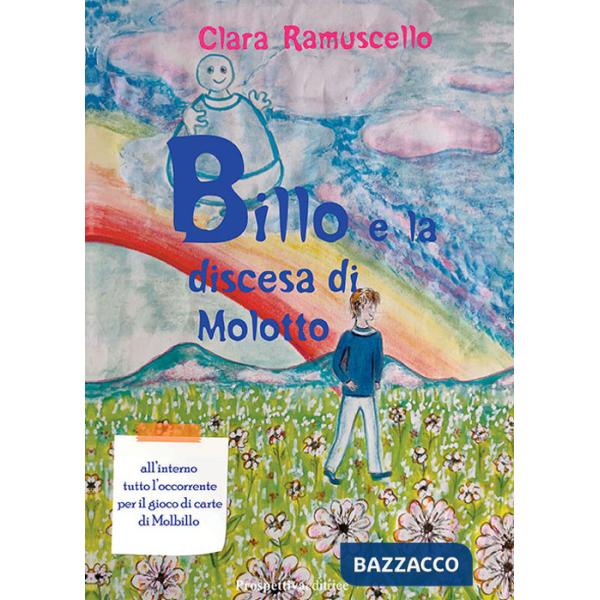 Billo e la discesa di Molotto. Con gioco di carte