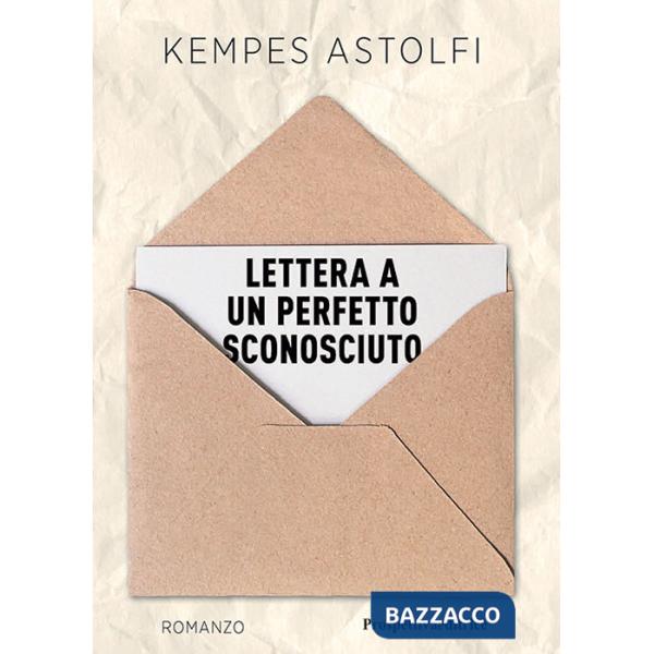 Lettera a un perfetto sconosciuto