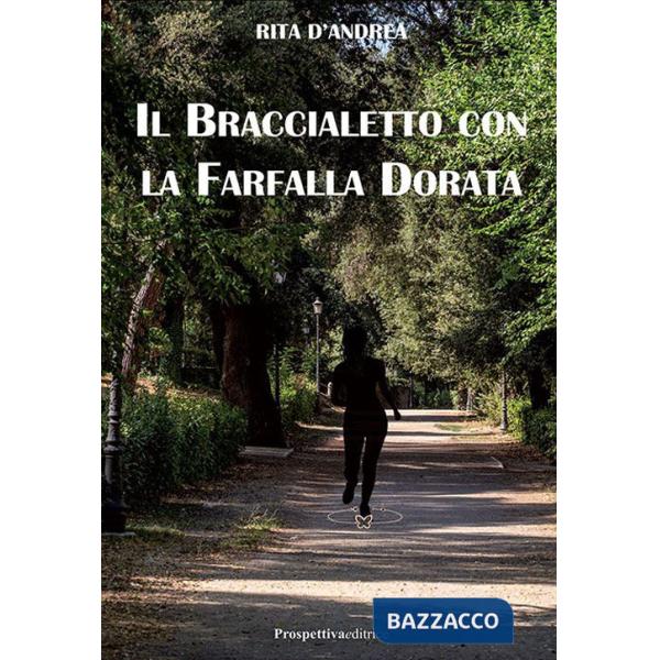 Braccialetto con la farfalla dorata (Il)