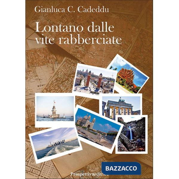 Lontano dalle vite rabberciate