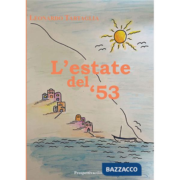Estate del '53 (L')