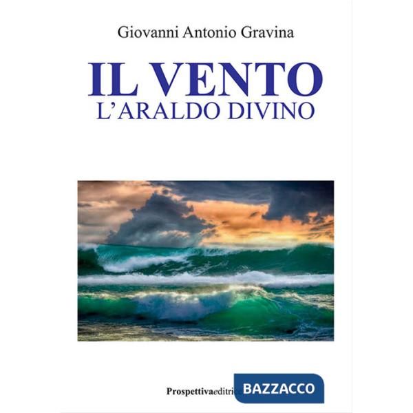 Vento. L'araldo divino (Il)