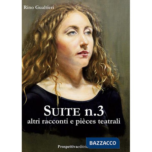 Suite n° 3 altri racconti e piéces teatrali