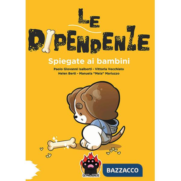 Dipendenze spiegate ai bambini (Le)