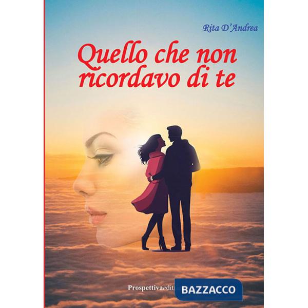 Quello che non ricordavo di te