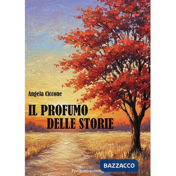 Profumo delle storie (Il)