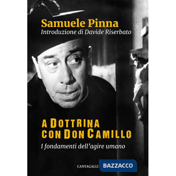 A dottrina con Don Camillo. I fondamenti dell'agire umano