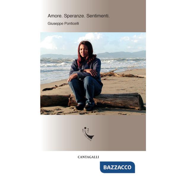 Amore. Speranze. Sentimenti