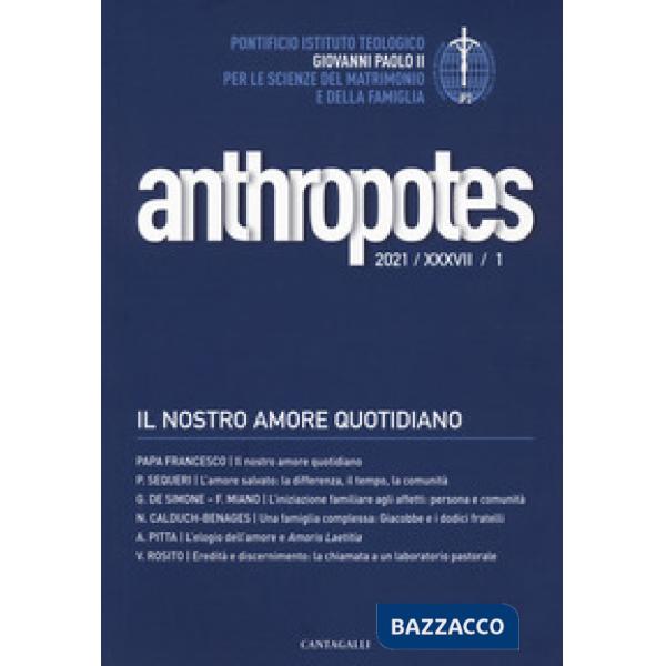 Anthropotes. Rivista di studi sulla persona e la famiglia (2021). Vol. 1