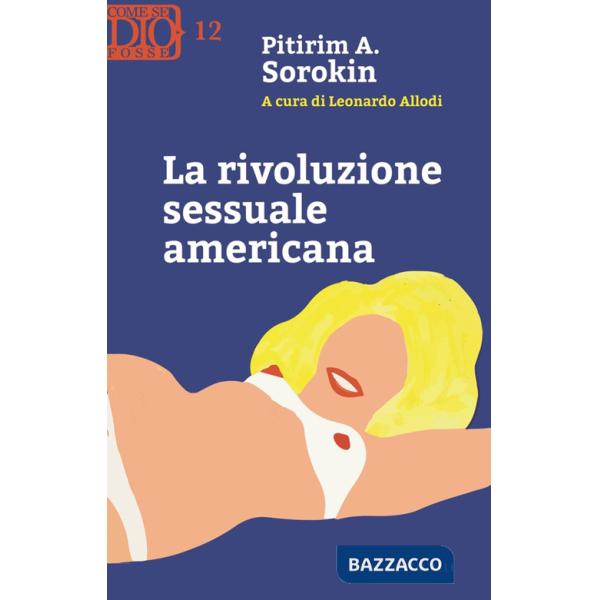 Rivoluzione sessuale americana (La)