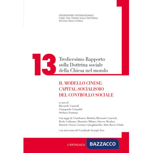 Tredicesimo rapporto sulla dottrina sociale della Chiesa nel mondo. Il modello cinese: capital-socialismo del controllo sociale