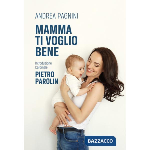 Mamma ti voglio bene