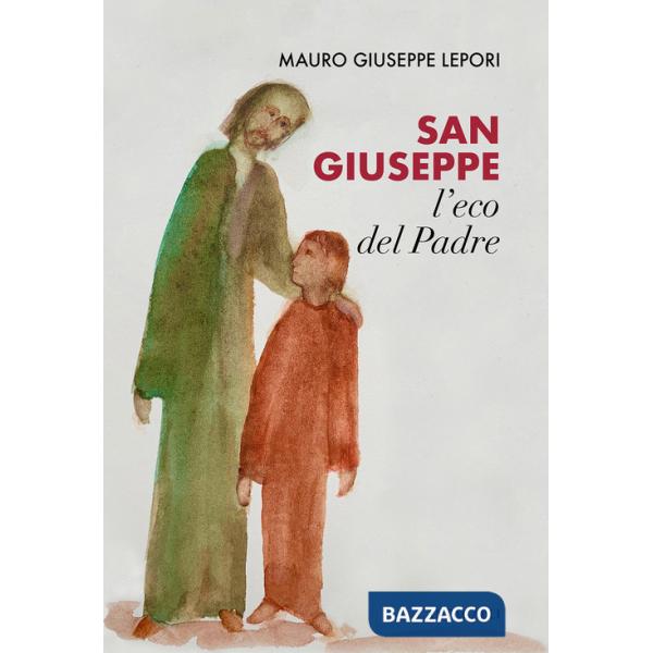 San Giuseppe, l'eco del Padre