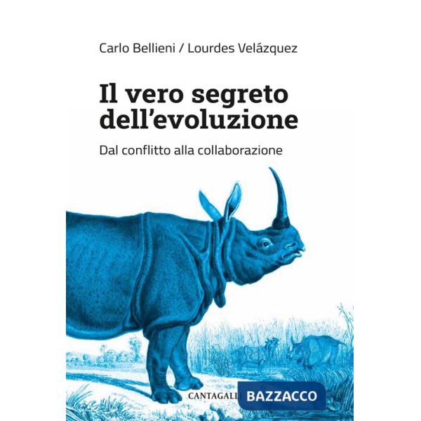 Vero segreto dell'evoluzione. Dal conflitto alla collaborazione (Il)