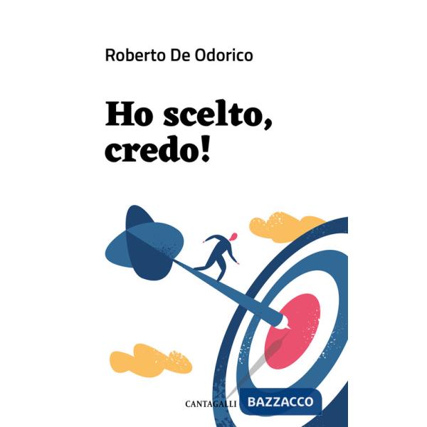 Ho scelto, credo! Manuale pratico