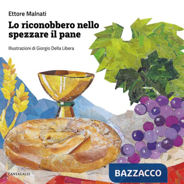 Riconobbero nello spezzare il pane. Ediz. illustrata (Lo)