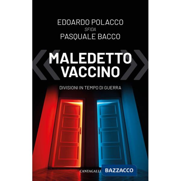 «Maledetto vaccino». Divisioni in tempo di guerra