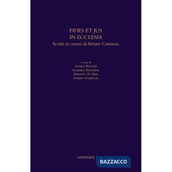 Fides et jus in ecclesia. Scritti in onore di Augusto Cattaneo