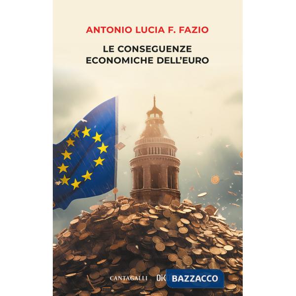 Conseguenze economiche dell'euro (Le)