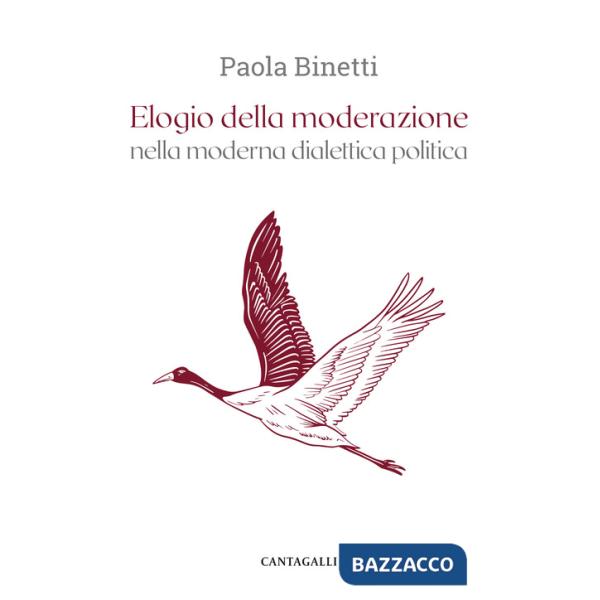 Elogio della moderazione nella moderna dialettica politica