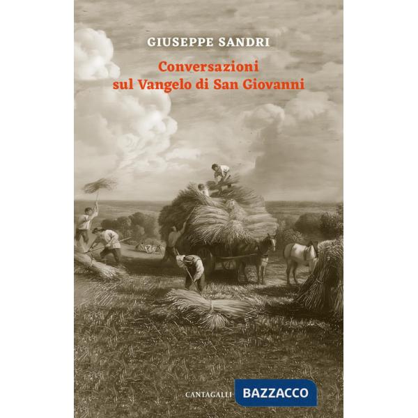 Conversazioni sul Vangelo di san Giovanni. Tenute con alcuni fratelli di Roma tra il 1982 e il 1984