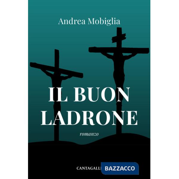 Buon ladrone (Il)