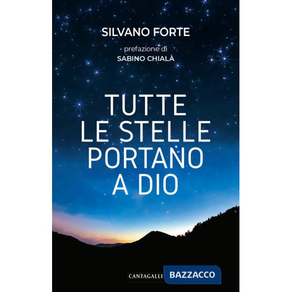 Tutte le stelle portano a Dio