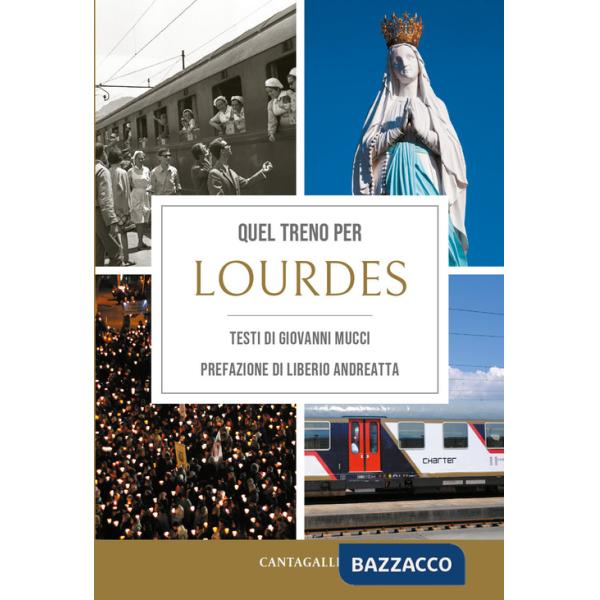 Quel treno per Lourdes