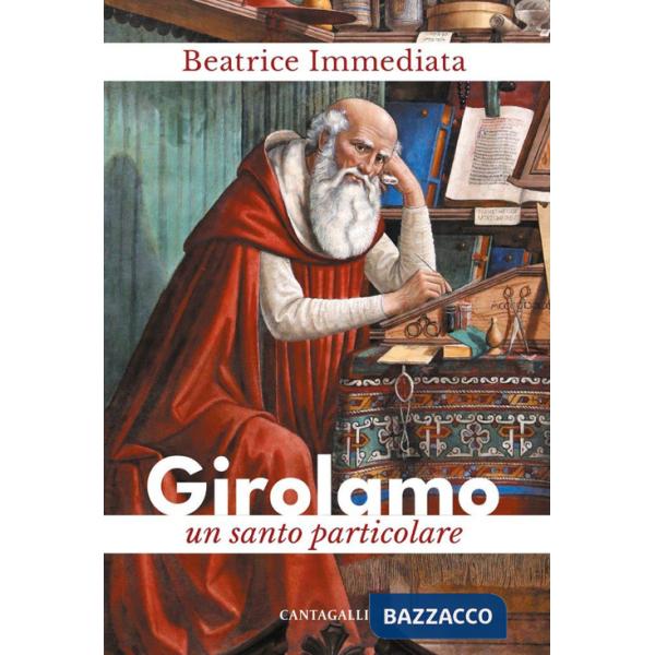 Girolamo. Un santo particolare