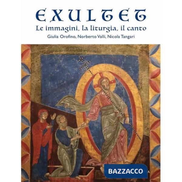 Exultet. Le immagini, la liturgia, il canto