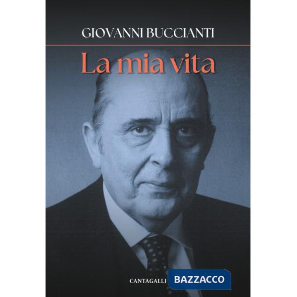 Mia vita. Ricordi (La)