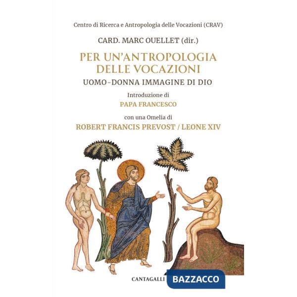 Per un'antropologia delle vocazioni. Uomo-donna immagine di Dio