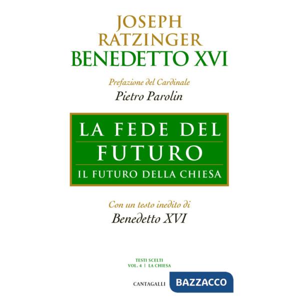 Fede del futuro. Il futuro della Chiesa (La)