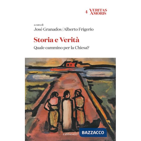 Storia e verità. Quale cammino per la Chiesa?